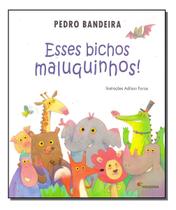 Esses Bichos Maluquinhos!