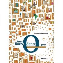 Esses livros dentro da gente Esses livros dentro da gente