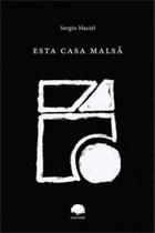 Esta casa malsã Esta casa malsã