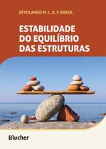 Estabilidade do equilíbrio das estruturas - Edgard Blücher Estabilidade do equilíbrio das estruturas - Edgard Blücher