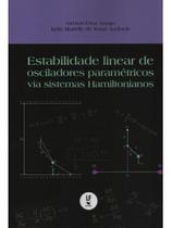 Estabilidade linear de osciladores paramétricos via sistemas hamiltonianos