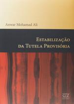 Estabilizacao da tutela provisoria - ali, anwar mohamad