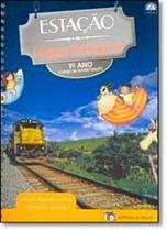 Estação Língua Portuguesa - 1º Ano - EDITORA DO BRASIL Estação Língua Portuguesa - 1º Ano - EDITORA DO BRASIL