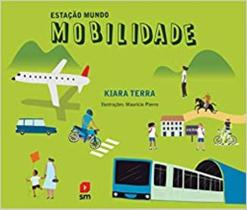 Estacao mundo: mobilidade - EDICOES SM - PARADIDATICO