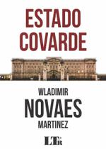 Estado Covarde - LTR Estado Covarde - LTR