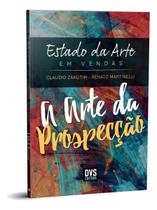 Estado da Arte Em Vendas - A Arte da Prospecção