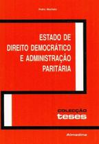 Estado de Direito Democrático e Administração Paritária - ALMEDINA