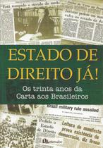 Estado de Direito Ja! - os Trinta Anos da Carta Aos Brasileiros - Lettera.Doc