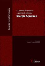 Estado de exceçao na obra de giorgio agamben, o Estado de exceçao na obra de giorgio agamben, o