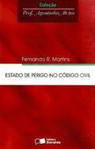 Estado de perigo no codigo civil - uma perspectiva civil constitucional - SARAIVA (JURIDICOS) - GRUPO GEN