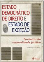 Estado democratico de direito e estado de exceçao