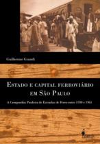 Estado e capital ferroviário em são paulo: a companhia paulista de estado de ferro entre 1930 e 1961