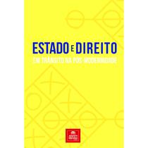 Estado e direito em trânsito na pós-modernidade - Tirant Empório do Direito Estado e direito em trânsito na pós-modernidade - Tirant Empório do Direito