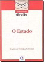 Estado, O - Coleção Para Entender Direito - ESTUDIO EDITORES.COM Estado, O - Coleção Para Entender Direito - ESTUDIO EDITORES.COM