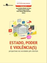 Estado, poder e violência(s) - vol. 1