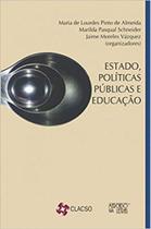 Estado, políticas públicas e educação Estado, políticas públicas e educação