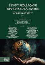 Estado, Regulação e Transformação Digital políticas públicas, vulnerabilidades, mudanças climáticas e bioética
