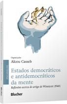 Estados Democraticos e Antidemocraticos da Mente Estados Democraticos e Antidemocraticos da Mente