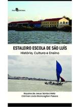 Estaleiro escola de são luís