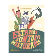 Estamos juntos e misturados Estamos juntos e misturados