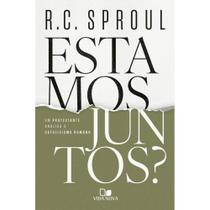 Estamos Juntos ( R. C. Sproul )