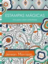 Estampas Magicas: Livro Para Colorir Antiestresse Jenean Morrison (SKU 11397)