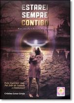 Estarei Sempre Contigo: Nas Profundezas do Astral Estarei Sempre Contigo: Nas Profundezas do Astral