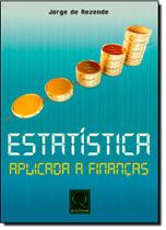 Estatistica Aplicada A Financas Ganha Obra Inteiramente Dedicada Ao Assunto - QUALITYMARK