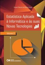 Estatistica aplicada a informatica e as suas novas - CIENCIA MODERNA
