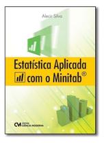 Estatística Aplicada com o Minitab Estatística Aplicada com o Minitab