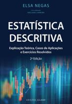 Estatística Descritiva - Explicação Teórica, Casos de Aplicações e Exercícios Resolvidos - Sílabo