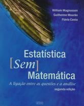 Estatística sem Matemática. A Ligação Entre as Questões e a Análise - Planta
