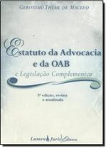 Estatuto da Advocacia e da OAB e Legislação Complementar