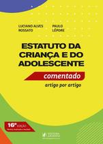 Estatuto da Criança e do Adolescente Comentado Artigo por Artigo 16 Edição 2026 juspodivm Estatuto da Criança e do Adolescente Comentado Artigo por Artigo 16 Edição 2026 juspodivm