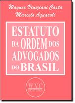 Estatuto da Ordem dos Advogados do Brasil-Anotado