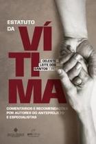 Estatuto da Vítima Estatuto da Vítima