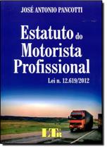 Estatuto do Motorista Profissional Estatuto do Motorista Profissional