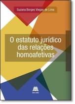 Estatuto Jurídico das Relações Homoafetivas, O - GAZETA JURIDICA