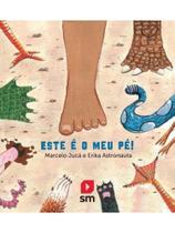 Este é o meu pé! Este é o meu pé!