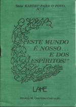 Este Mundo E Nosso E Dos Espiritos - Lake
