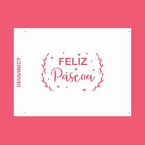 Estêncil Diananicy Nº 191 - Stencil para Decoração de Bolos e Doces - Feliz Páscoa Estêncil Diananicy Nº 191 - Stencil para Decoração de Bolos e Doces - Feliz Páscoa