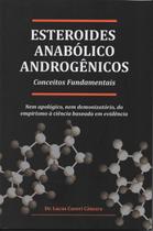 Esteroides anabolico androgenicos conceitos fundamentais