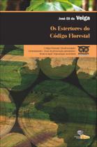 Estertores do codigo florestal, os Estertores do codigo florestal, os