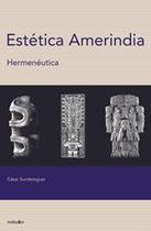 Estetica amerindia hermeneutica