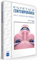 ESTÉTICA CONTEMPORÂNEA - FACE E SORRISO EM HARMONIA - Santos Publicações