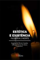 Estetica e existencia: filosofia e mortev - LIBER ARS