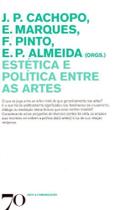 Estética e Política Entre as Artes Estética e Política Entre as Artes