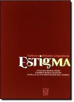 Estigma: Cultura e Atitudes e Linguísticas