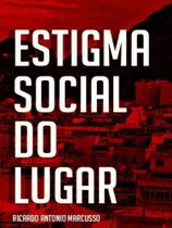 Estigma social do lugar