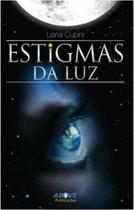 Estigmas da Luz - ABOVE Estigmas da Luz - ABOVE